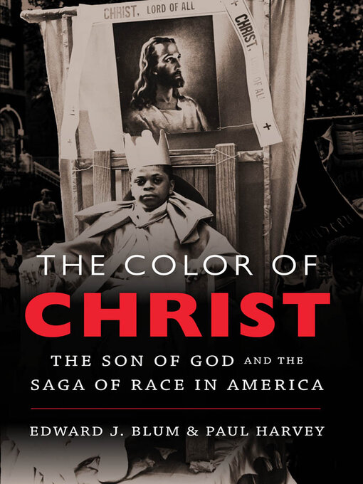 Title details for The Color of Christ by Edward J. Blum - Available